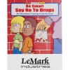 Be Smart, Say No To Drugs Coloring Book